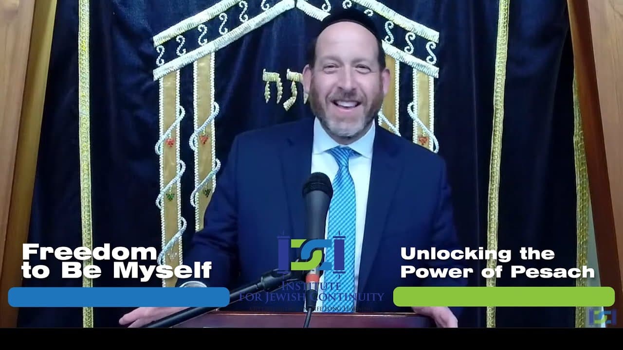Freedom to Be Myself: Unlocking the Power of Pesach